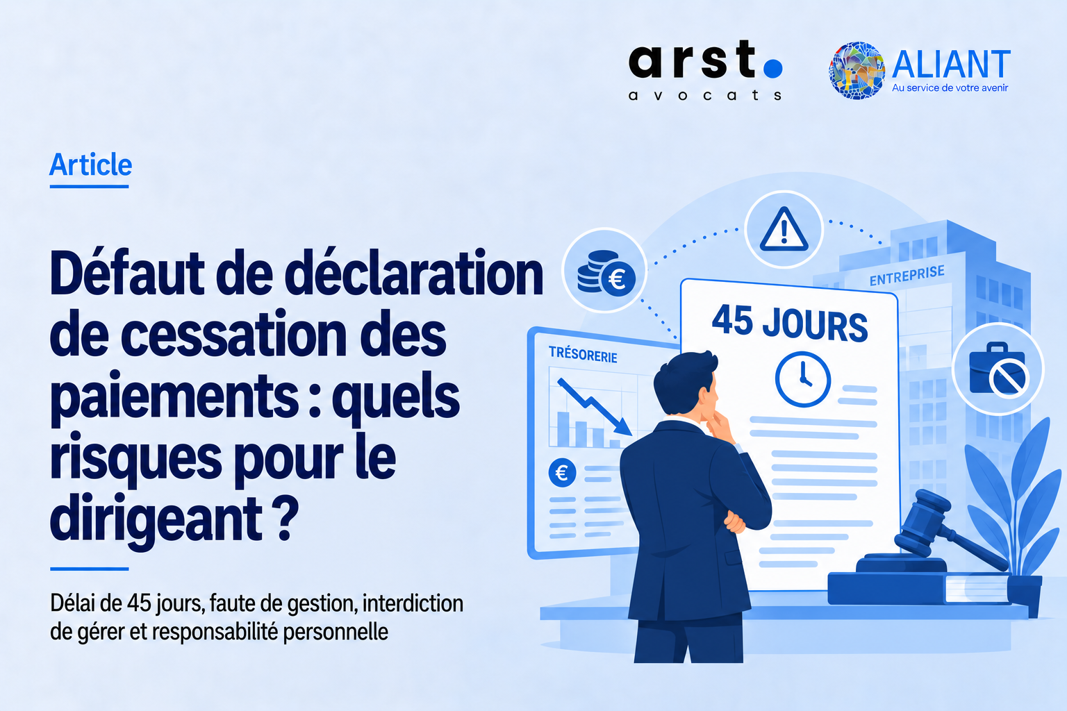 Défaut de déclaration de cessation des paiements et risques pour le dirigeant